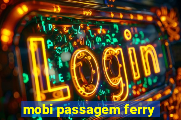 mobi passagem ferry